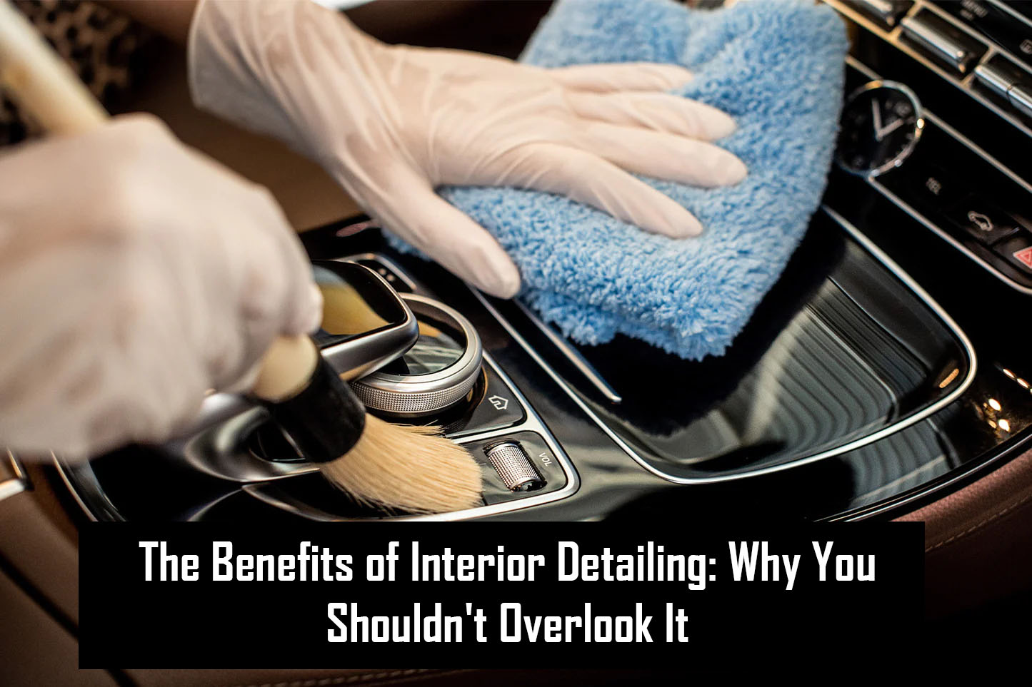 The Benefits Of Interior Detailing 